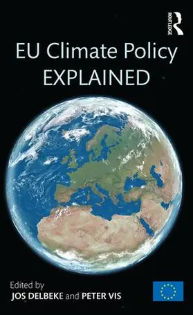 Delbeke / Vis |  EU Climate Policy Explained | Buch |  Sack Fachmedien