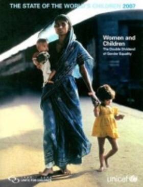 The State of the World's Children 2007 | Buch | 978-92-806-3998-8 | sack.de