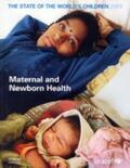  State of the Worlds Children 2009: Maternal and Newborn Health | Buch |  Sack Fachmedien