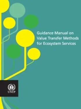 Programme |  Guidance Manual on Value Transfer Methods for Ecosystem Services | Buch |  Sack Fachmedien