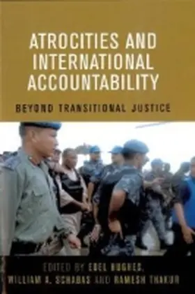 Thakur / Schabas |  Atrocities and International Accountability | Buch |  Sack Fachmedien