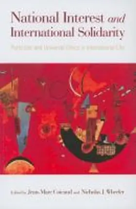 Coicaud / Wheeler |  National Interest and International Solidarity: Particular and Universal Ethics in International Life | Buch |  Sack Fachmedien