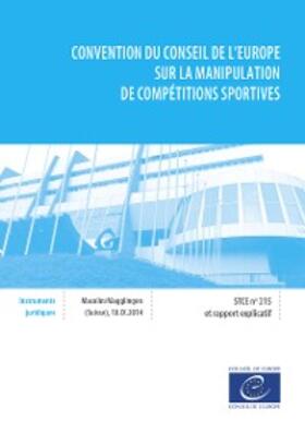 Collectif | Convention du Conseil de l'Europe sur la manipulation de compétitions sportives | E-Book | sack.de