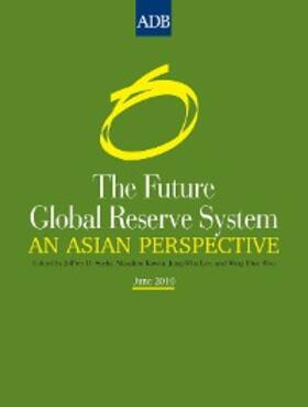 Sachs / Kawai / Lee | The Future Global Reserve System | E-Book | sack.de