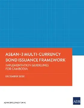  ASEAN+3 Multi-Currency Bond Issuance Framework | eBook | Sack Fachmedien