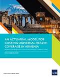 Lavado / Schieber / Aftab |  An Actuarial Model for Costing Universal Health Coverage in Armenia | eBook | Sack Fachmedien