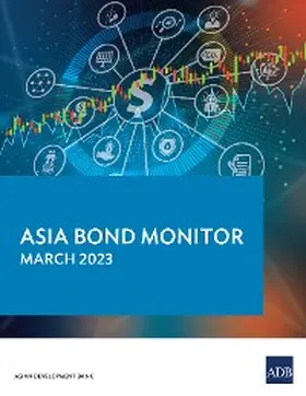  Asia Bond Monitor - March 2023 | eBook | Sack Fachmedien