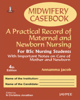 Jacob | Midwifery Casebook: A Practical Record of Maternal and Newborn Nursing - For BSC Nursing Students | Buch | 978-93-5025-098-3 | sack.de