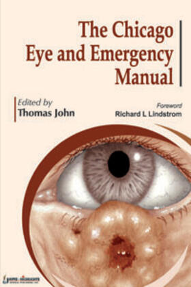 John |  The Chicago Eye and Emergency Manual | Buch |  Sack Fachmedien