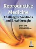 Arora / Merchant / Allahbadia |  Reproductive Medicine | Buch |  Sack Fachmedien