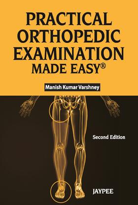 Varshney |  Practical Orthopaedic Examination Made Easy | Buch |  Sack Fachmedien