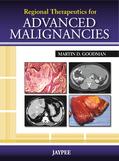 Goodman |  Regional Therapeutics for Advanced Malignancies | Buch |  Sack Fachmedien