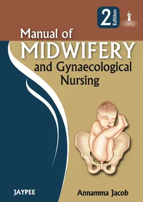Jacob |  MANUAL OF MIDWIFERY AMP GYN NURSING | Buch |  Sack Fachmedien