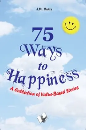Publishers |  75 Ways To Happiness | eBook | Sack Fachmedien