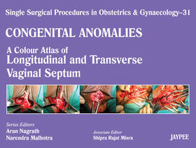 Nagrath / Malhotra / Misra |  Single Surgical Procedures in Obstetrics and Gynaecology - Volume 31 | Buch |  Sack Fachmedien