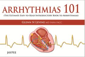 Levine | Arrhythmias 101 | Buch | 978-93-5090-499-2 | sack.de