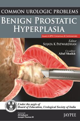 Patwardhan | Common Urologic Problems: Benign Prostatic Hyperplasia | Buch | 978-93-5090-841-9 | sack.de