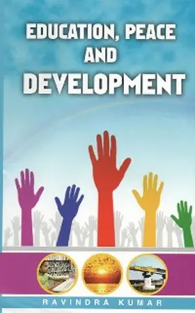 Kumar |  Education, Peace and Development | eBook | Sack Fachmedien