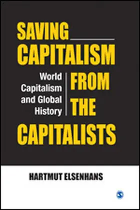 Elsenhans |  Saving Capitalism from the Capitalists | Buch |  Sack Fachmedien