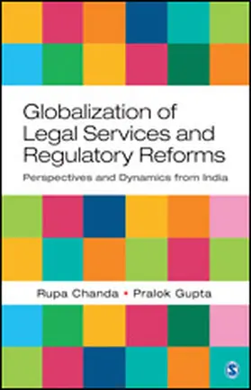 Chanda / Gupta |  Globalization of Legal Services and Regulatory Reforms | Buch |  Sack Fachmedien