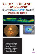 Singh / Sharma / Angmo |  Optical Coherence Tomography in Current Glaucoma Practice | Buch |  Sack Fachmedien