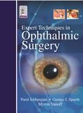 Ichhpujani / Spaeth / Yanoff |  Expert Techniques in Ophthalmic Surgery | Buch |  Sack Fachmedien