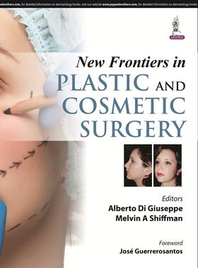Di Giuseppe / Shiffman |  New Frontiers in Plastic and Cosmetic Surgery | Buch |  Sack Fachmedien