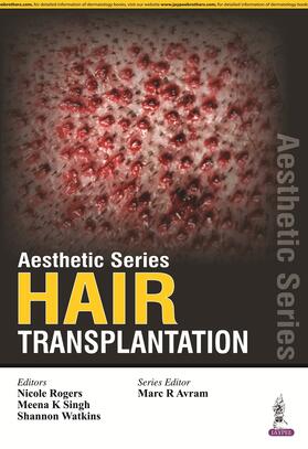Rogers / Singh / Watkins | Aesthetic Series-Hair Transplantation | Buch | 978-93-5152-932-3 | sack.de