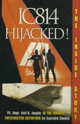 Jaggia / Shukla |  IC814 Hijacked! | eBook | Sack Fachmedien
