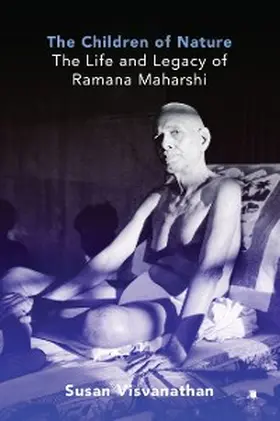 Visvanathan |  The Children of Nature: The Life and Legacy of Ramana Maharshi | eBook | Sack Fachmedien