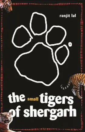 Lal |  The Small Tigers of Shergarh | eBook | Sack Fachmedien