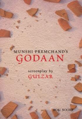 Gulzar |  Godaan: Screenplays by Gulzar | eBook | Sack Fachmedien