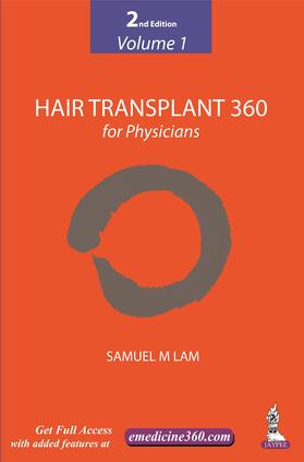 Lam |  Hair Transplant 360 for Physicians Volume 1 | Buch |  Sack Fachmedien
