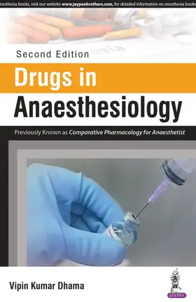 Dhama |  Drugs in Anaesthesiology | Buch |  Sack Fachmedien