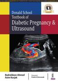 Ahmed / Kurjak |  DONALD SCHOOL TEXTBOOK OF DIABETIC PREGNANCY & ULTRASOUND | Buch |  Sack Fachmedien