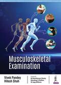 Pandey / Shah |  Musculoskeletal Examination | Buch |  Sack Fachmedien