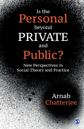 Chatterjee |  Is the Personal beyond Private and Public? | Buch |  Sack Fachmedien