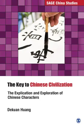 Huang |  The Key to Chinese Civilization | Buch |  Sack Fachmedien