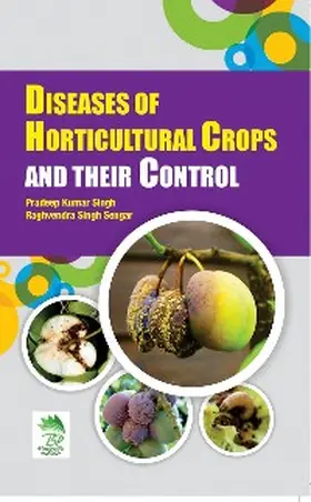 Singh / Sengar |  Diseases Of Horticultural Crops And Their Control | eBook | Sack Fachmedien