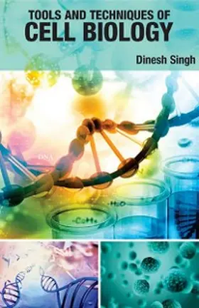 Singh |  Tools And Techniques Of Cell Biology | eBook | Sack Fachmedien