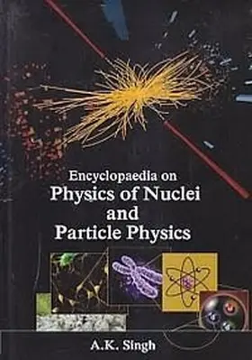 Singh |  Encyclopaedia Of The Physics Of The Nuclei And Particle Physics, An Introduction To The Physical Concepts Of Particles And Nuclei | eBook | Sack Fachmedien