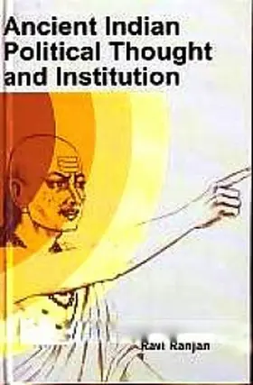 Ranjan |  Ancient Indian Political Thought and Institution | eBook | Sack Fachmedien