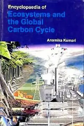 Kumari |  Encyclopaedia of Ecosystems and the Global Carbon Cycle | eBook | Sack Fachmedien
