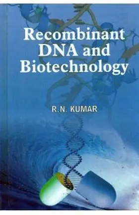 Kumar |  Recombinant DNA and Biotechnology | eBook | Sack Fachmedien