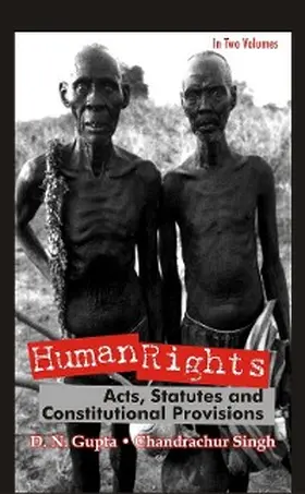 Gupta / Singh |  Human Rights Acts, Statutes And Constitutional Provisions | eBook | Sack Fachmedien