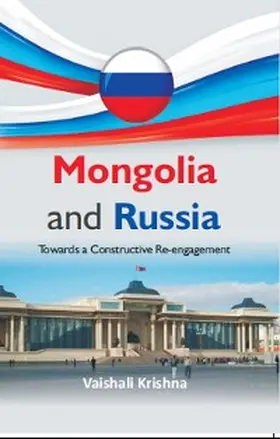 Krishna |  Mongolia And Russia : Towards A Constructive Re-Engagement | eBook | Sack Fachmedien