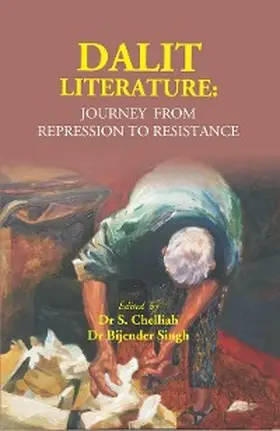 Chelliah / Singh |  Dalit Literature: Journey from Repression to Resistance | eBook | Sack Fachmedien