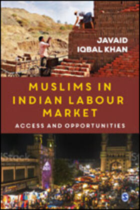 Khan | MUSLIMS IN INDIAN LABOUR MARKE | Buch | 978-93-5328-645-3 | sack.de