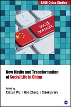 Wu / Zheng |  New Media and Transformation of Social Life in China | Buch |  Sack Fachmedien