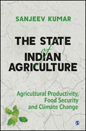 Kumar |  The State of Indian Agriculture | Buch |  Sack Fachmedien